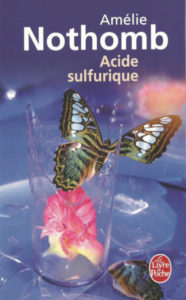 Couverture du roman Acide sulfurique d'Amélie Nothomb