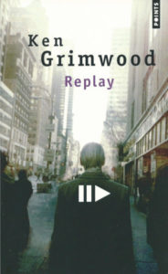 Couverture du roman Replay de Ken Grimwood