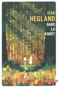 Couverture du roman Dans la forêt de Jean Hegland