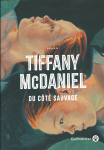 Couverture du roman Du côté sauvage de Tiffany McDaniel