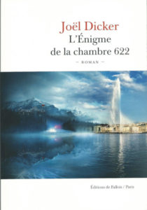 Couverture du roman L'énigme de la chambre 622 de Joël Dicker