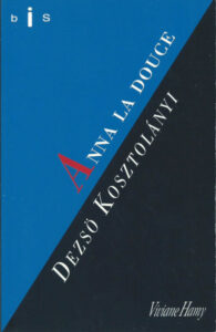 Couverture du roman Anna la douce de Dezso Kosztolanyi