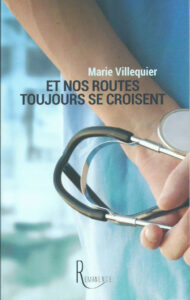 Couverture du roman Et nos routes toujours se croisent de Marie Villequier