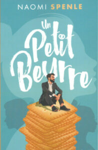 Couverture du roman Le petit beurre de Naomi Spenle