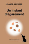 Couverture du roman Un instant d'égarement de Claude Griesmar