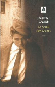 Couverture du roman Le soleil des Scorta de Laurent Gaudé