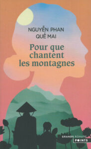 Couverture du roman Pour que chantent les montagnes de Nguyen Phan Que Mai 