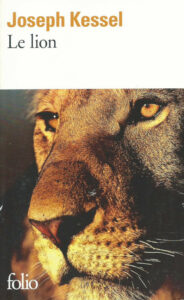 Couverture du roman Le lion de Joseph Kessel