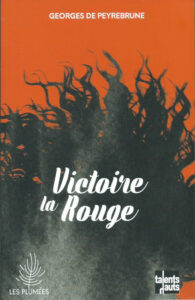 Couverture du roman Victoire la Rouge de Georges de Peyrebrune