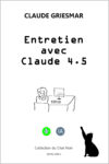 Couverture de l'essai Entretien avec Claude 4.5 de Claude Griesmar