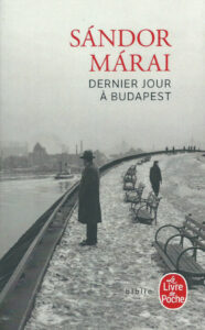 Couverture du roman Dernier jour à Budapest, de Sándor Márai