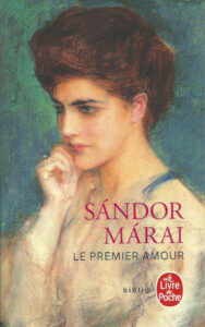 Couverture du roman Le premier amour de Sándor Márai